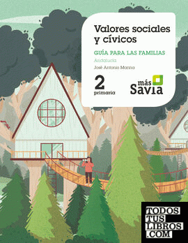 Valores sociales y cívicos. 2 Primaria. Mas Savia. Andalucía